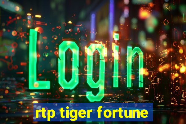 rtp tiger fortune